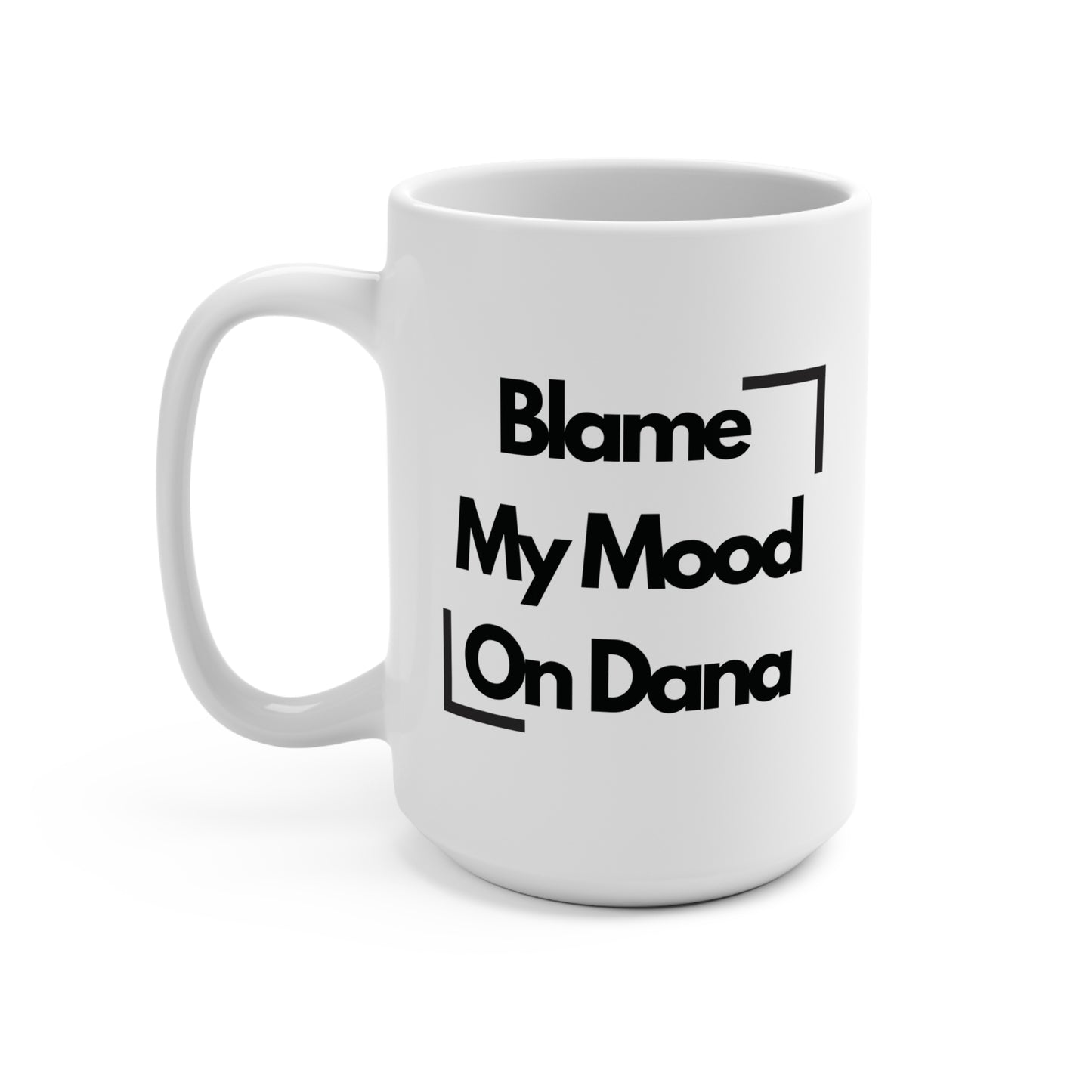 The Blame My Mood Mug | Classic White | MMA Novelty Gifts