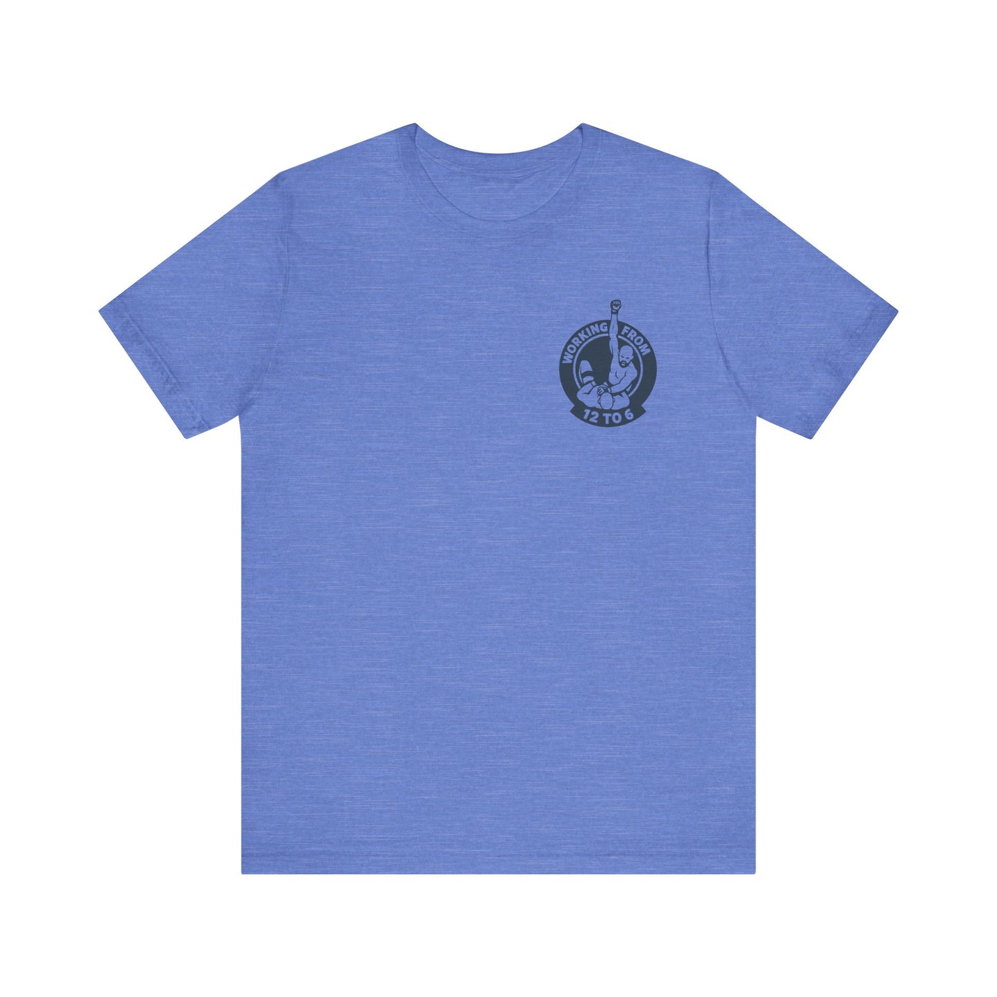 The Working from 12 to 6 Tee | Legendary Blue | MMA Casual Wear
