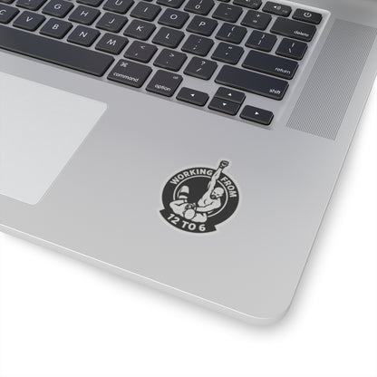 The Working from 12 to 6 Stickers | MMA Novelty Gifts