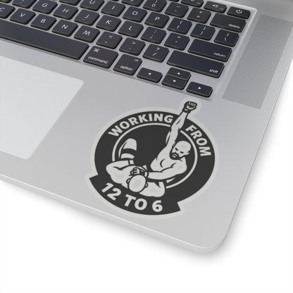 The Working from 12 to 6 Stickers | MMA Novelty Gifts